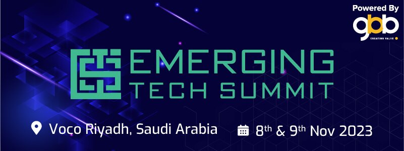 The Emerging Tech Summit – Saudi Arabia 2023