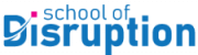 School of Disruption
