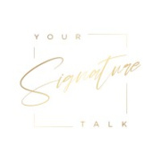 Your Signature Talk