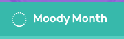 Moody Month