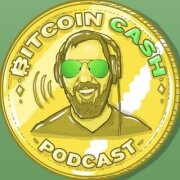 The Bitcoin Cash Podcast