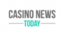 Casino News Today