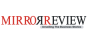 MIRROR REVIEW