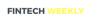 FinTech Weekly